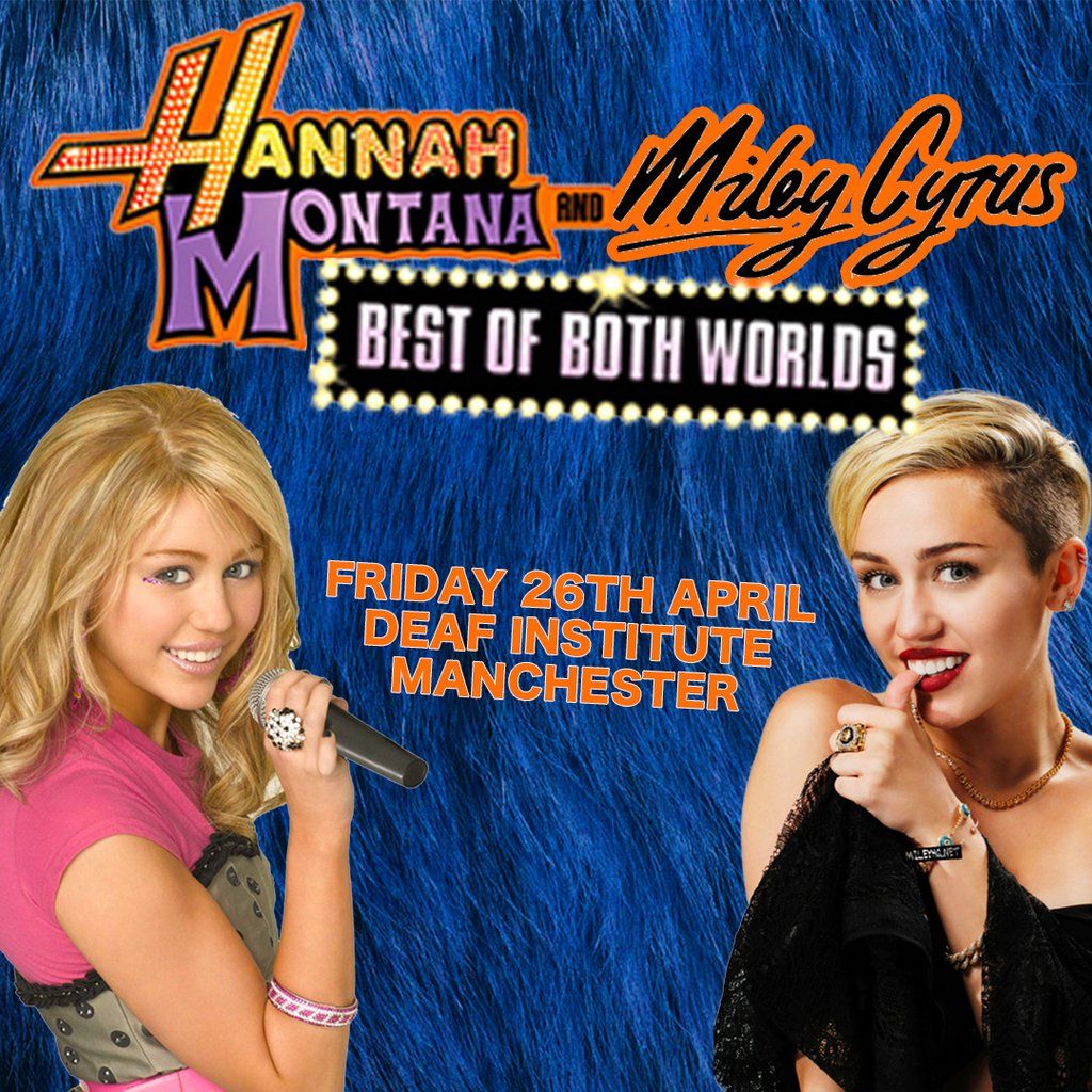 Best Of Both Worlds - Miley Cyrus x Hannah Montana Party (Manche