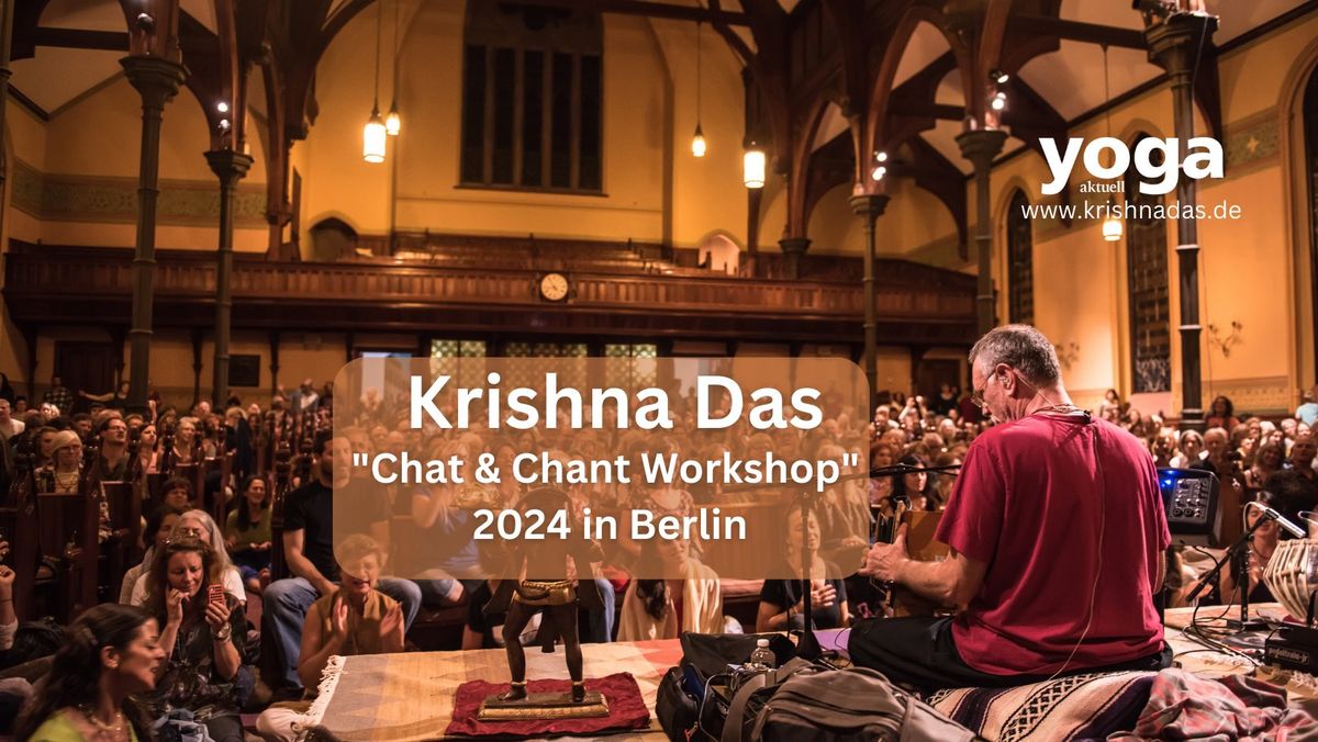 Krishna Das "Chat & Chant"-Workshop - Berlin