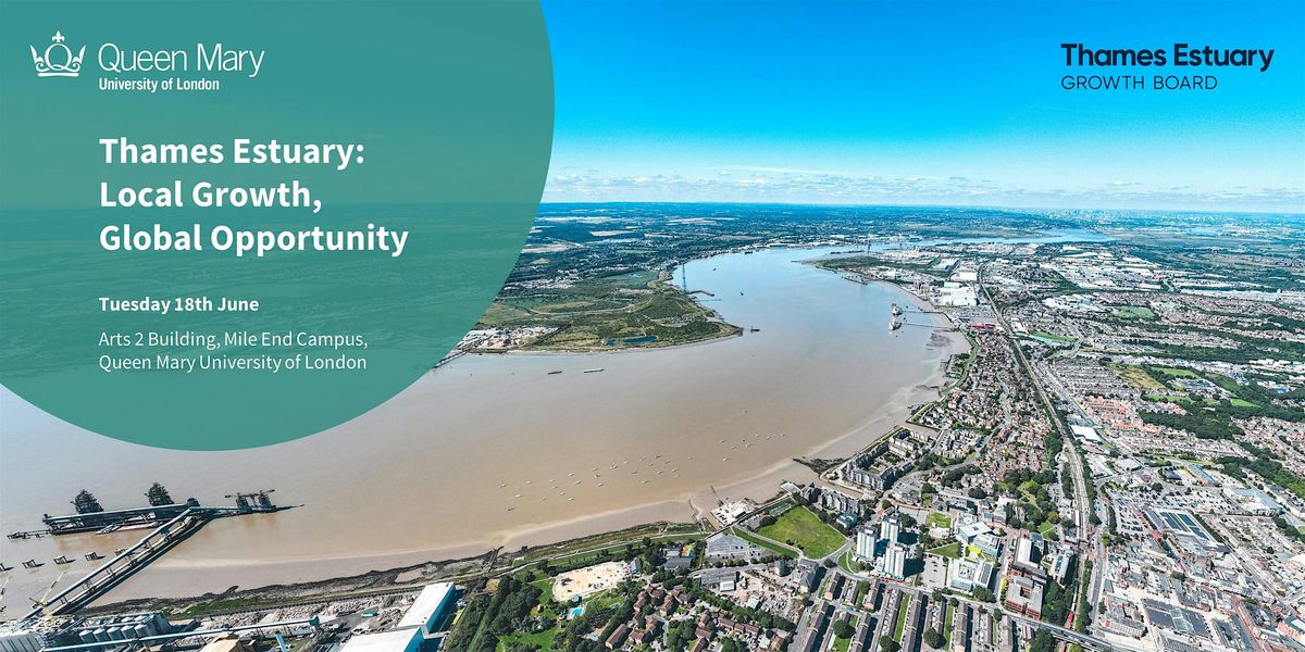 Thames Estuary: Local Growth, Global Opportunity