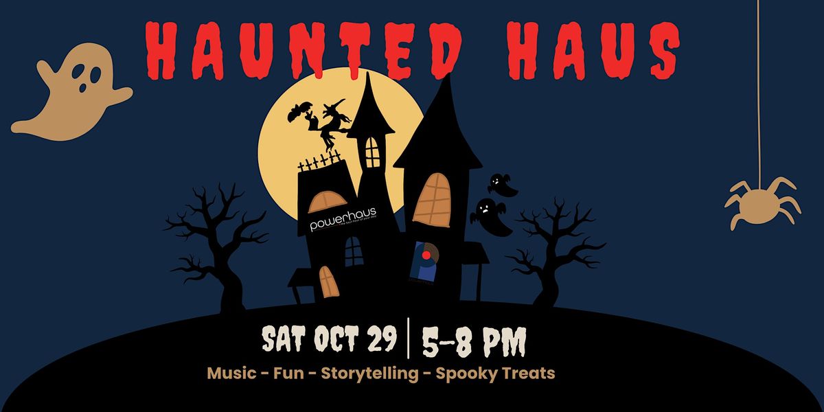 Haunted powerhaus