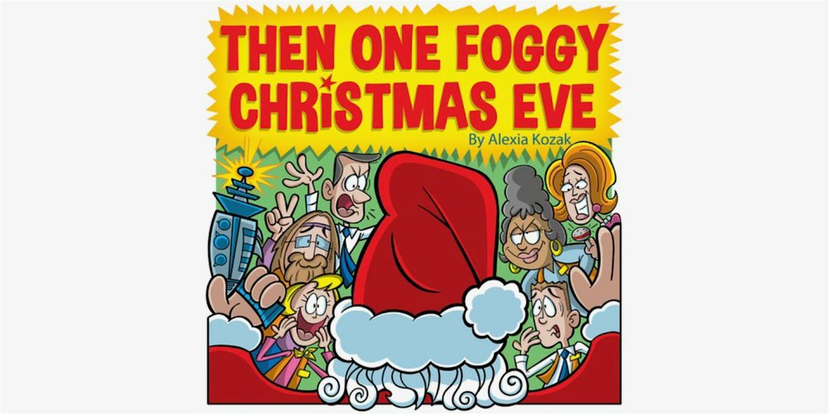 Then One Foggy Christmas Eve by Alexis Kozak