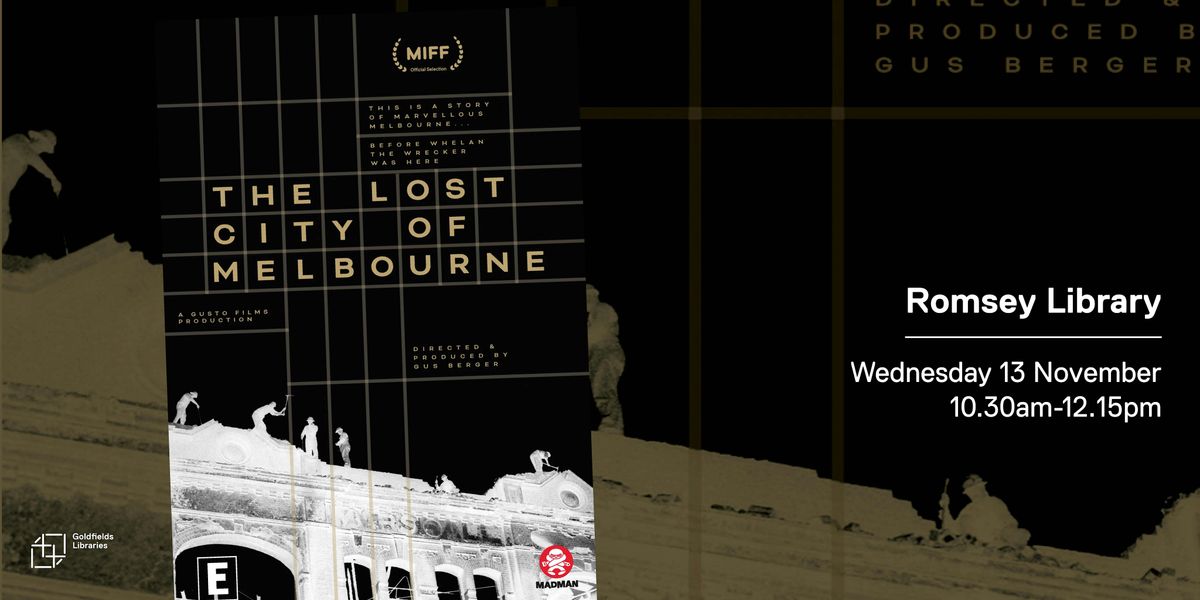 Film: The Lost City of Melbourne (2022)