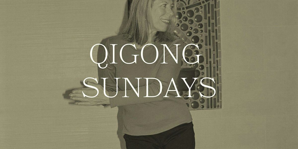 QiGong Sunday