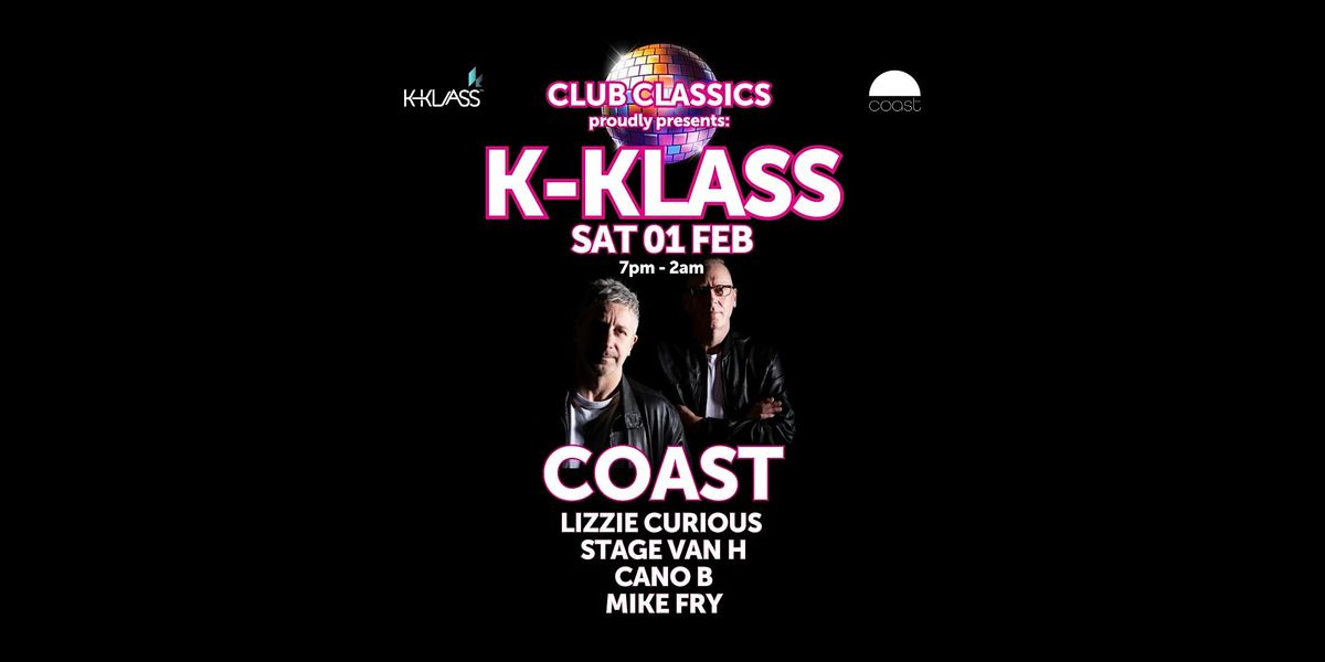 Club  Classics Presents..... K-KLASS