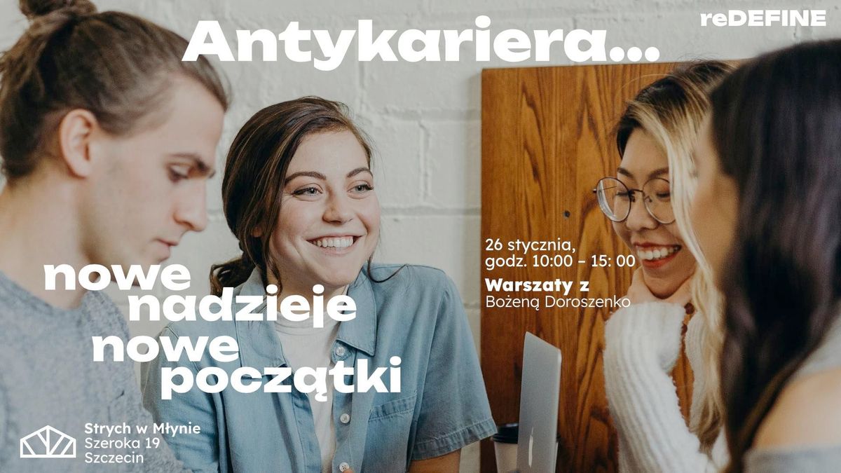 Antykariera - nowe pocz\u0105tki, nowe nadzieje