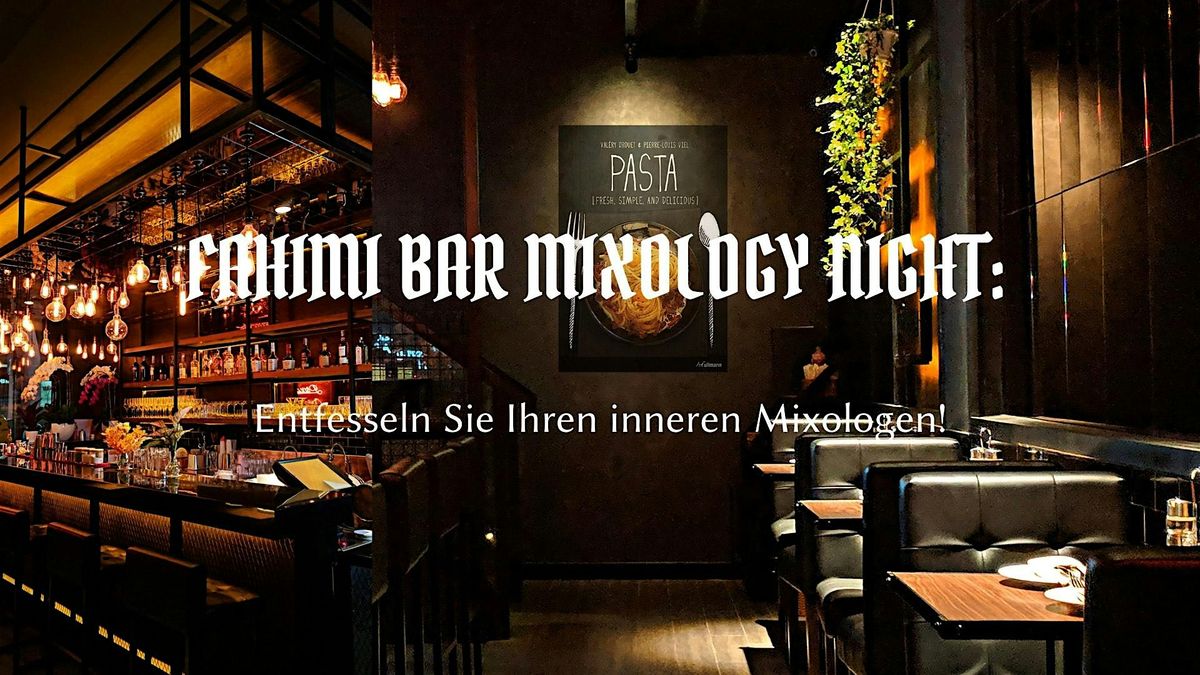 FAHIMI BAR MIXOLOGY NIGHT