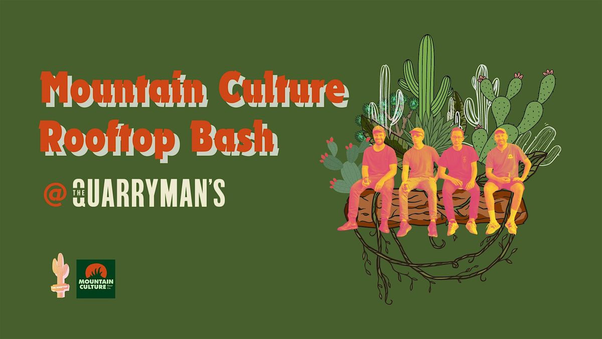 Mountain Culture Rooftop Bash at Quarrymans