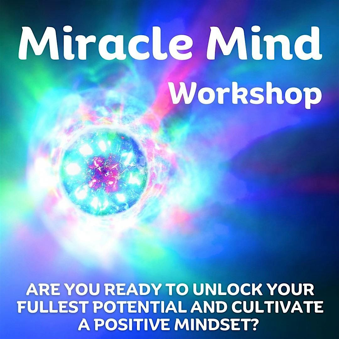 Miracle Mind Workshop