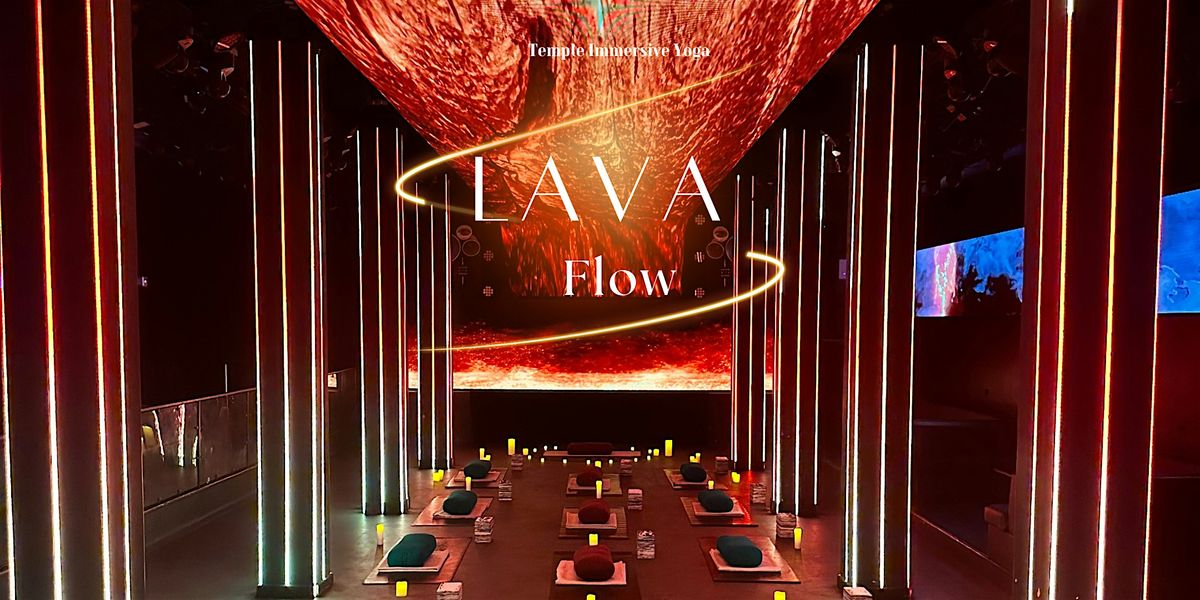 Lava Flow: Immersive Yoga