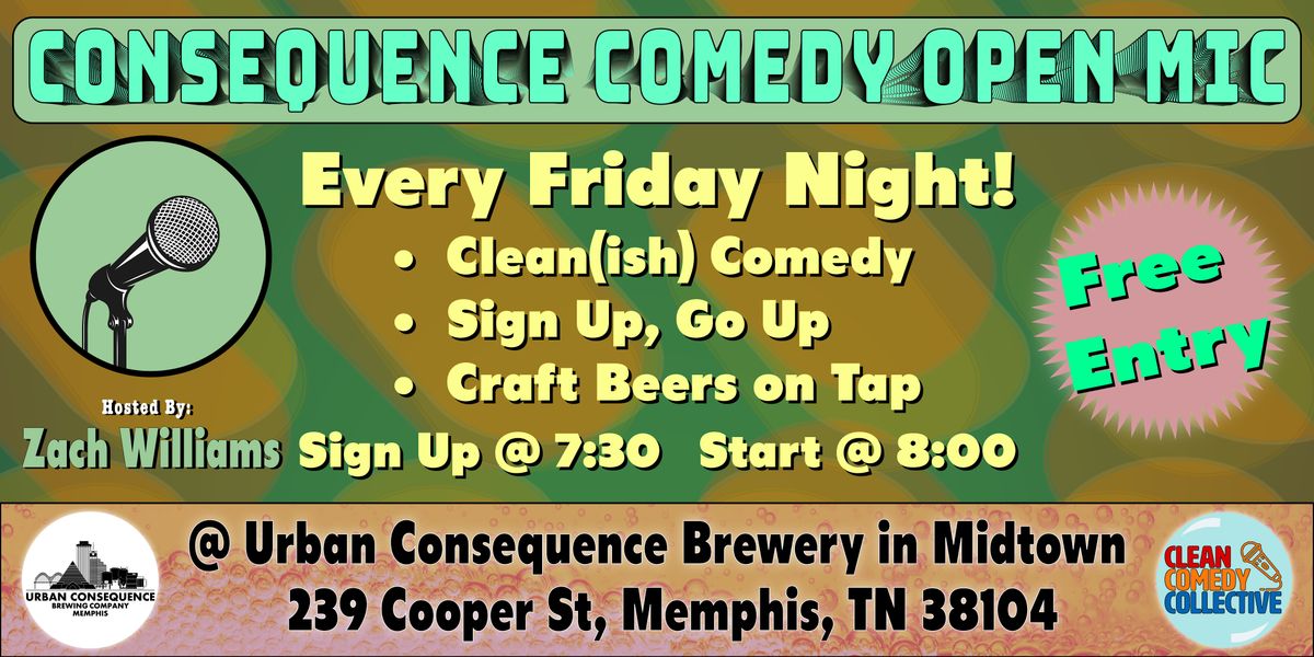 Consequence Comedy Open Mic