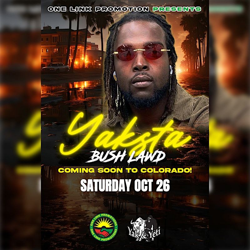 Yaksta Bush Lawd Live