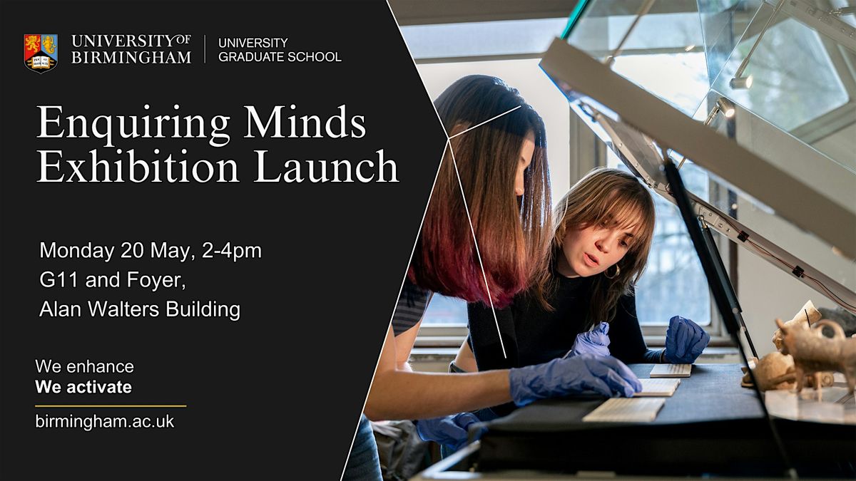 Enquiring Minds Exhibition Launch (In-Person)