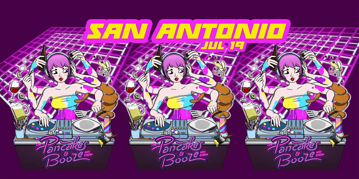 The San Antonio Pancakes & Booze Art Show
