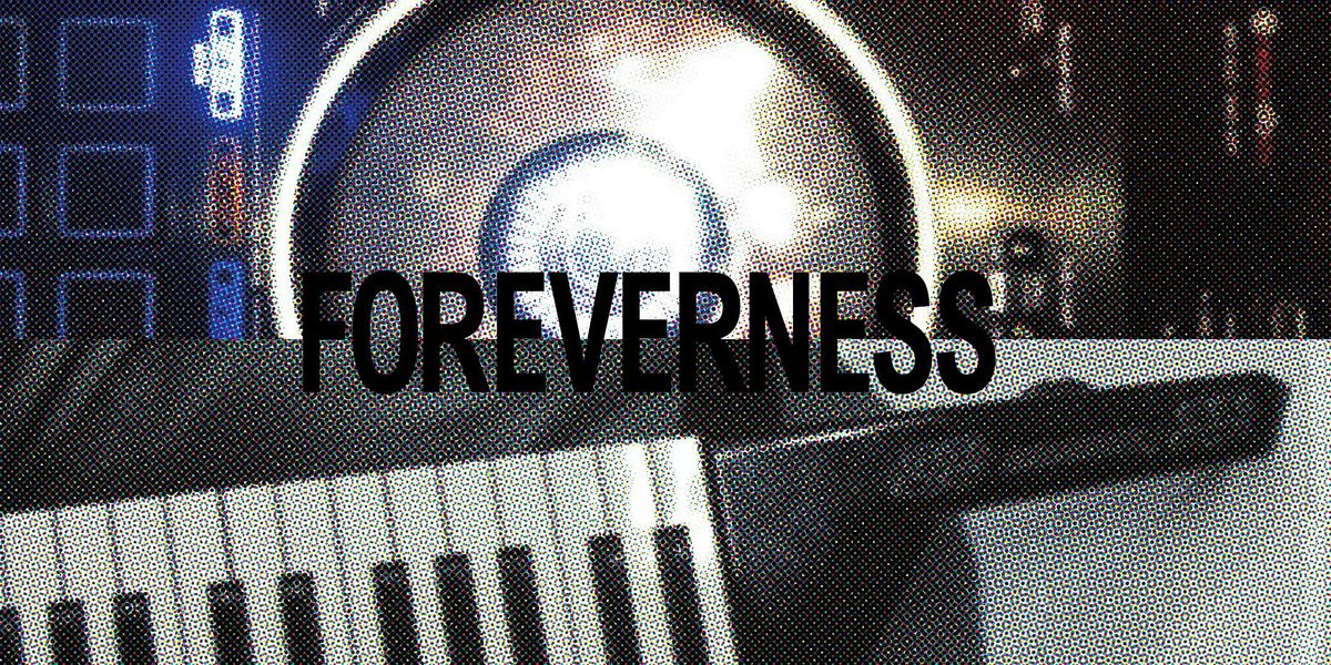 Foreverness