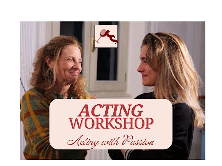 Acting With Passion (Niki Flacks Method) led by Francesca De Martini