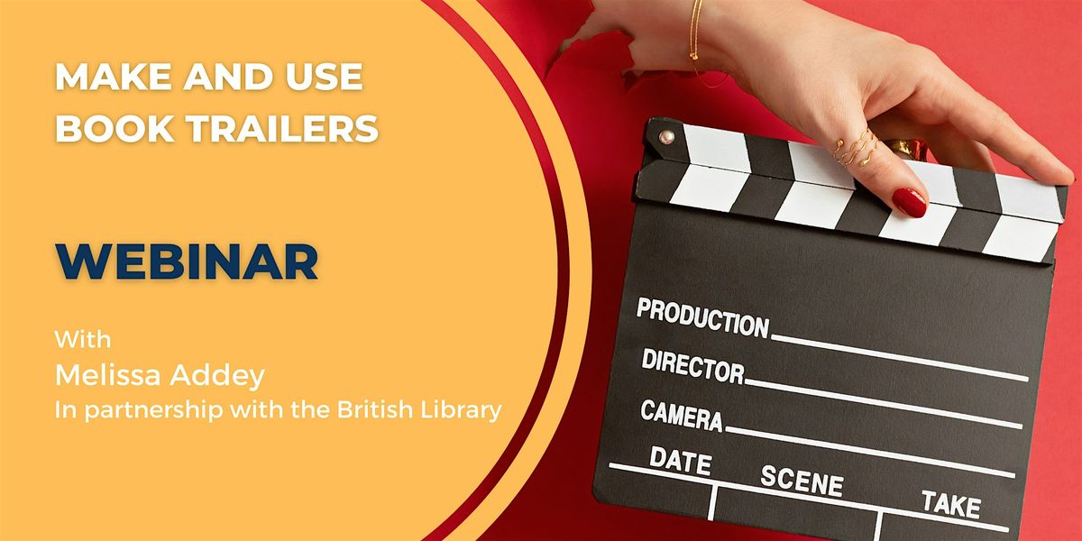 Make and use Book Trailers: webinar in partnership with the British Library