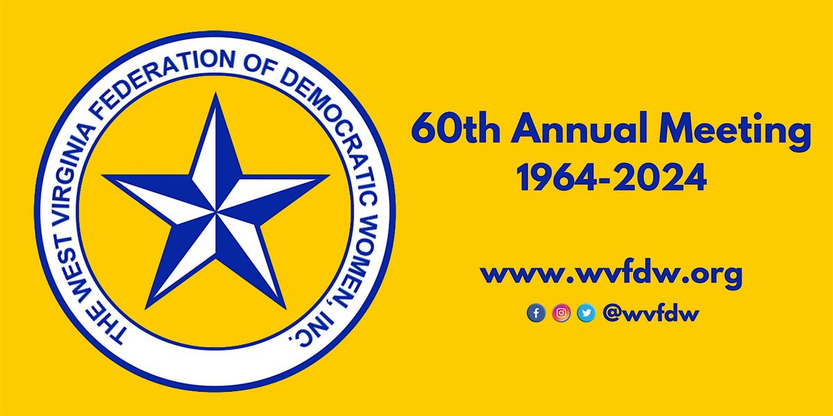 60th Annual Meeting of the West Virginia Federation of Democratic Women