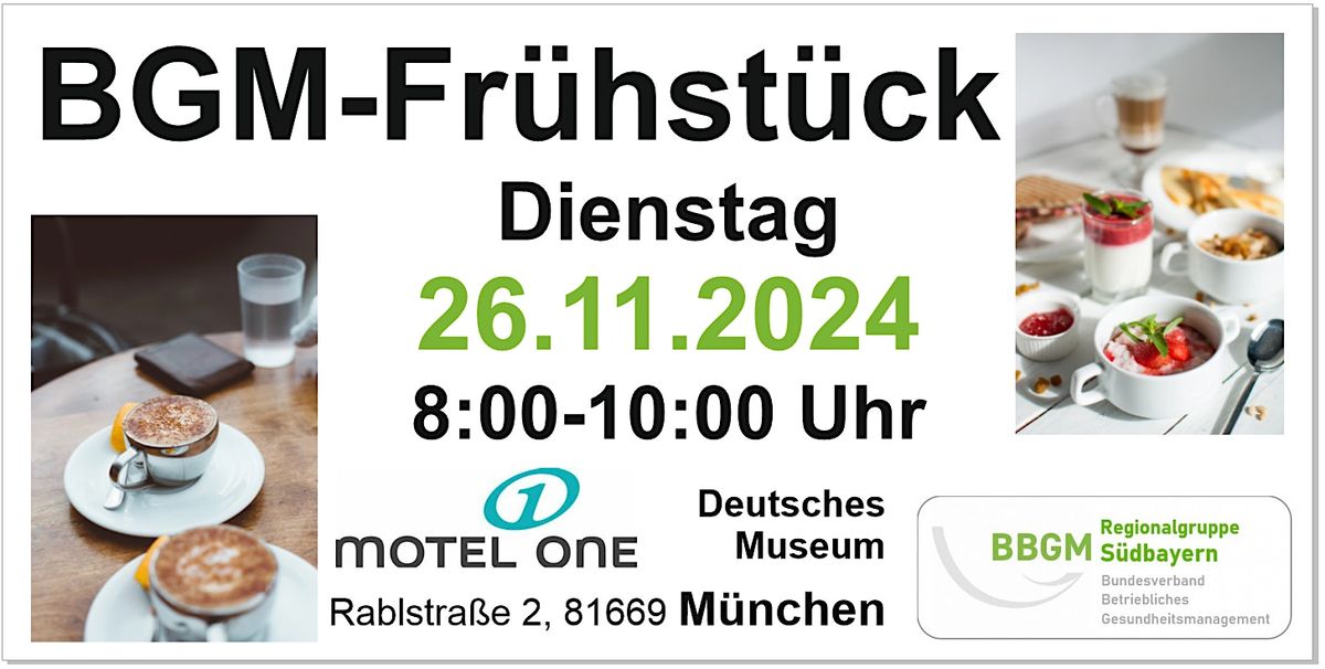 BGM-Fr\u00fchst\u00fcck am Di  26. Nov. 2024 im Motel One - Deutsches Museum