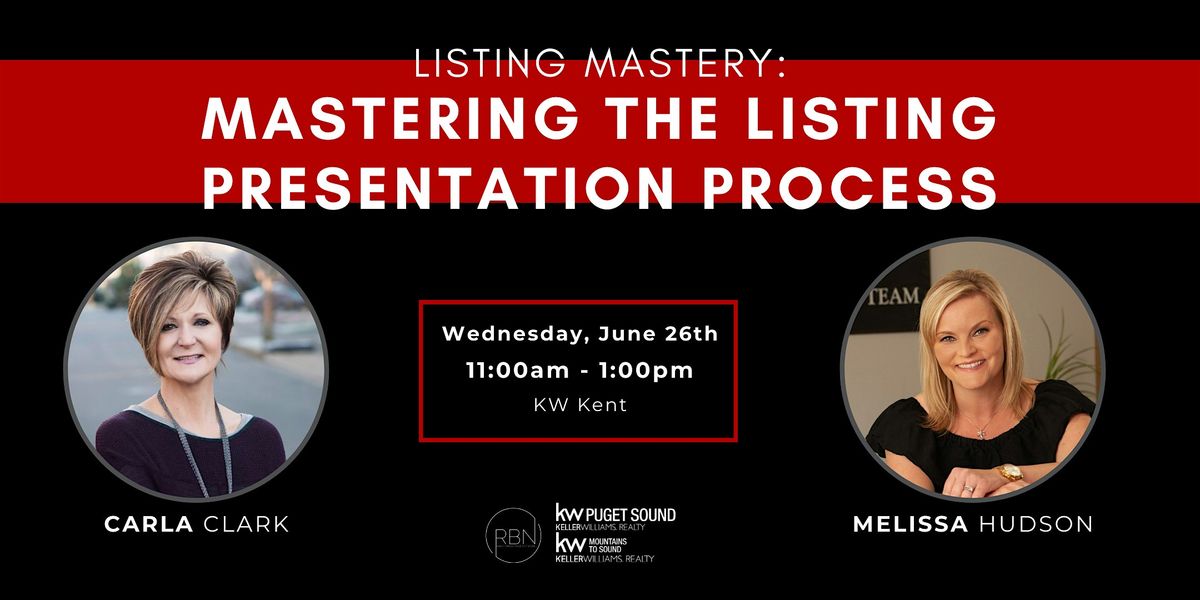 Listing Mastery: Mastering the Listing Presentation Process