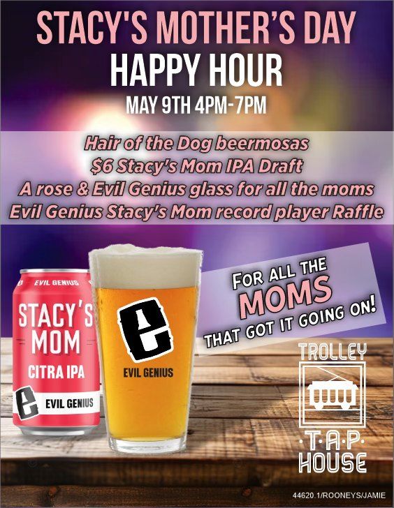 Stacy's Mother's Day Happy Hour 