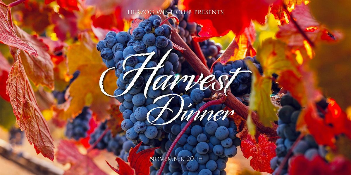 HERZOG WINE CLUB'S HARVEST DINNER