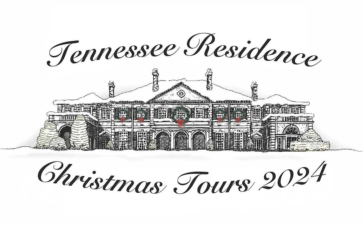 Tennessee Residence 2024 Christmas Tours: "Tender Tennessee Christmas"