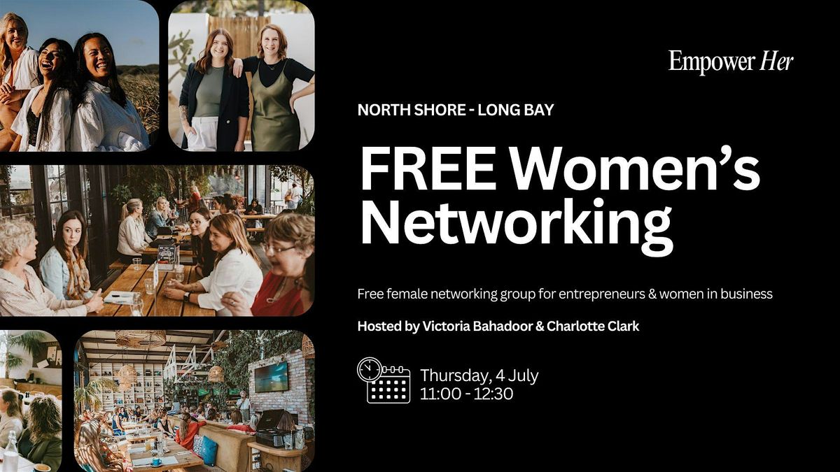Long Bay - Empower Her Networking - FREE Women's Business Networking July