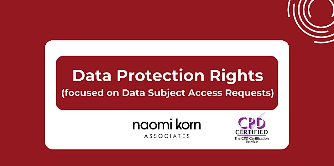 Data Protection Rights, 25 February 2025 - 9:30am-1pm