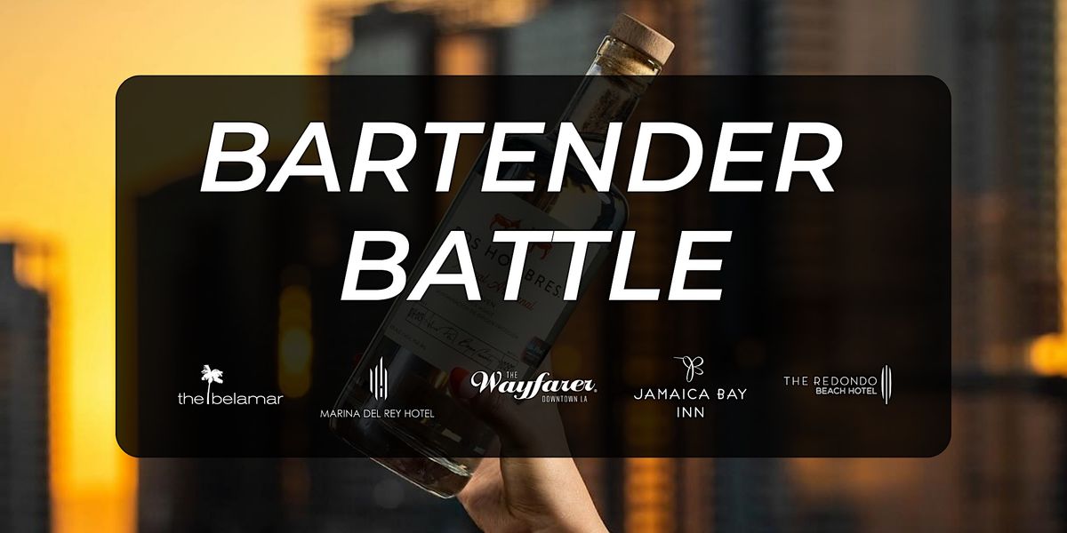 Bartender Battle at The Wayfarer DTLA \u2013 Dos Hombres Edition