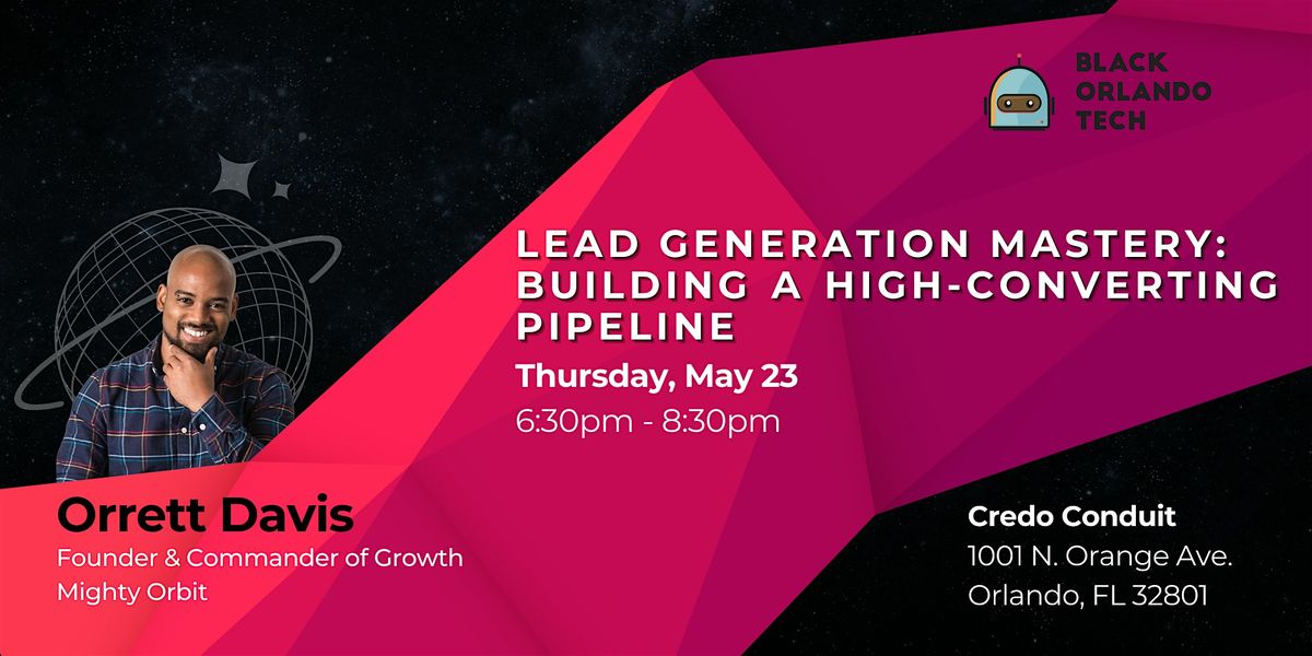Lead Generation Mastery: Building A High-Converting Pipeline