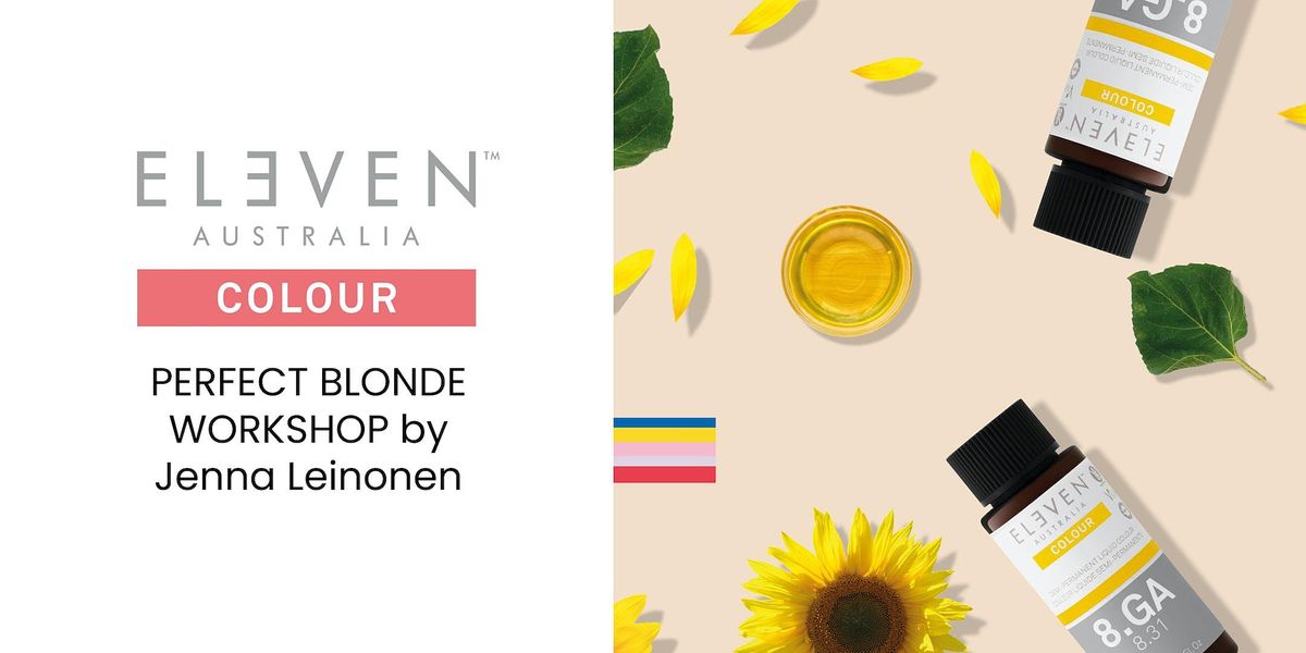 ELEVEN Australia COLOUR PERFECT BLONDE WORKSHOP TI 17.5. @HELSINKI KLO 10