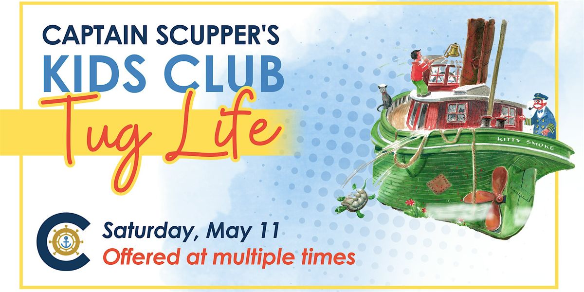 Capt. Scupper\u2019s Tug Life - May