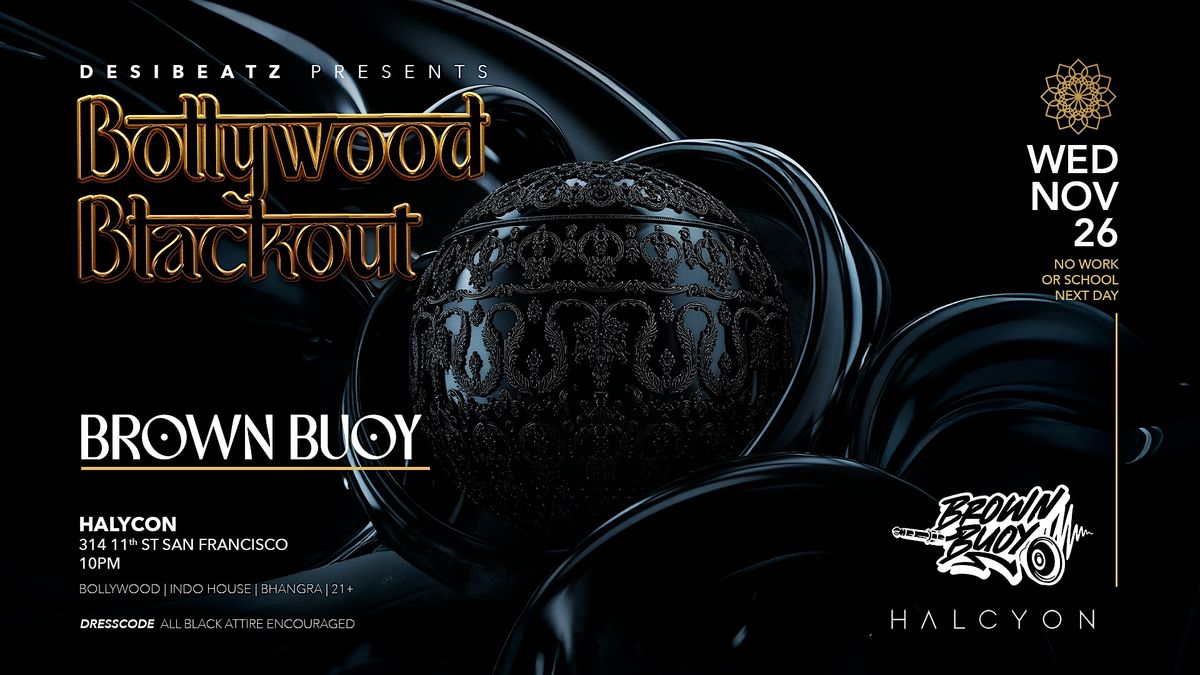 Bollywood Blackout \u2013 Wed Night | No Work Next Day | DJ Brown Buoy