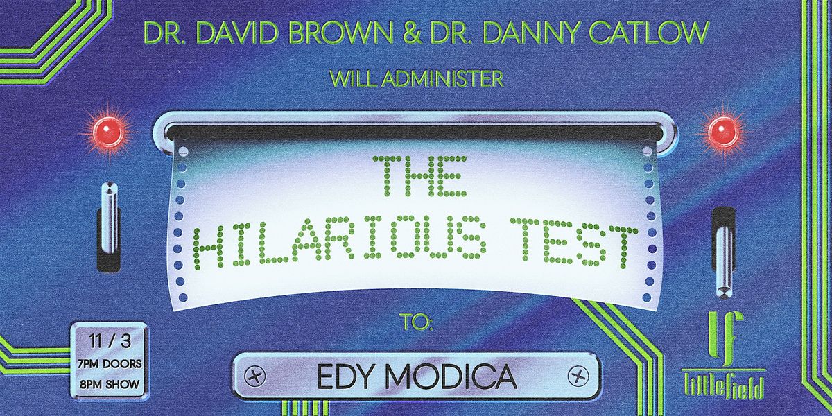 The HILARIOUS TEST of EDY MODICA with DAVID BROWN & DANNY CATLOW!