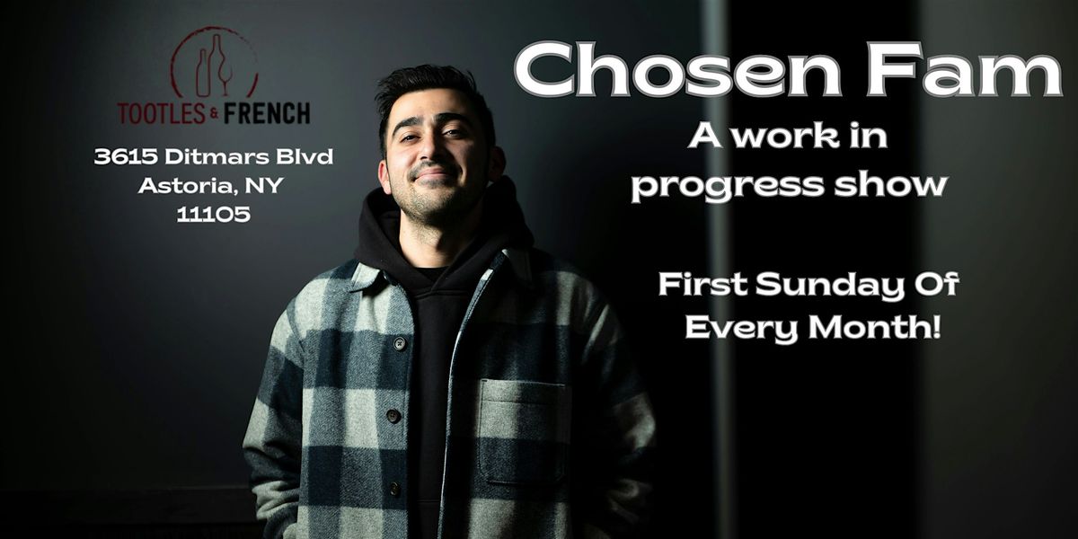 Natan Badalov presents: Chosen Fam - A Work In Progress Show