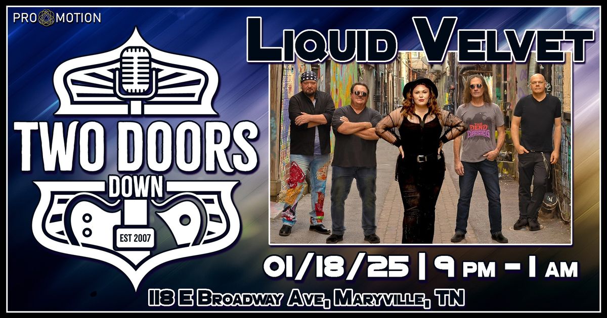 Liquid Velvet @ Two Doors Down