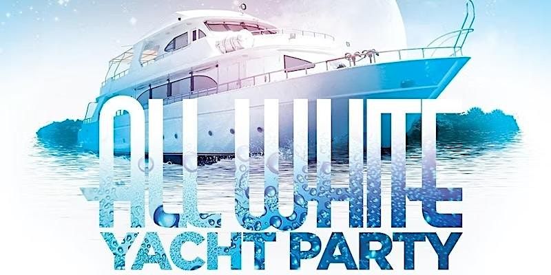 Columbus DAY WEEKEND ALL WHITE ATTIRE YACHT PARTY NEW YORK CITY