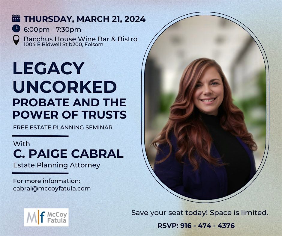 Legacy Uncorked: Probate & The Power of Trusts