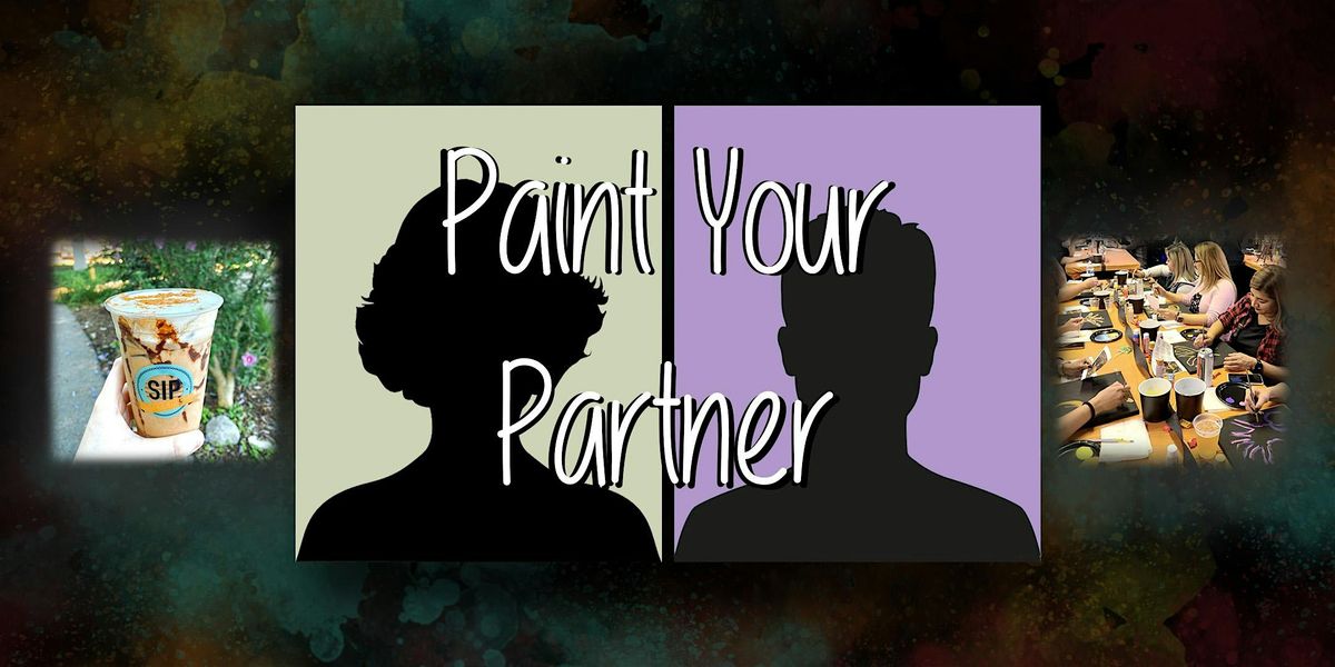 Paint & Sip at Sip Coffee House 2 in Highland: Paint your Partner