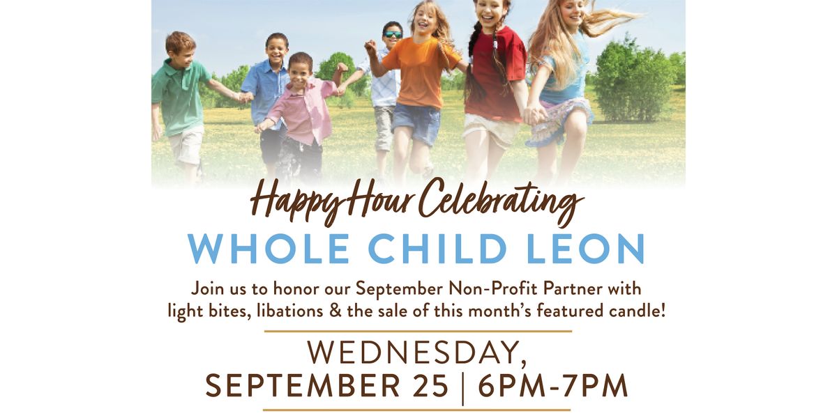 Happy Hour with Whole Child Leon