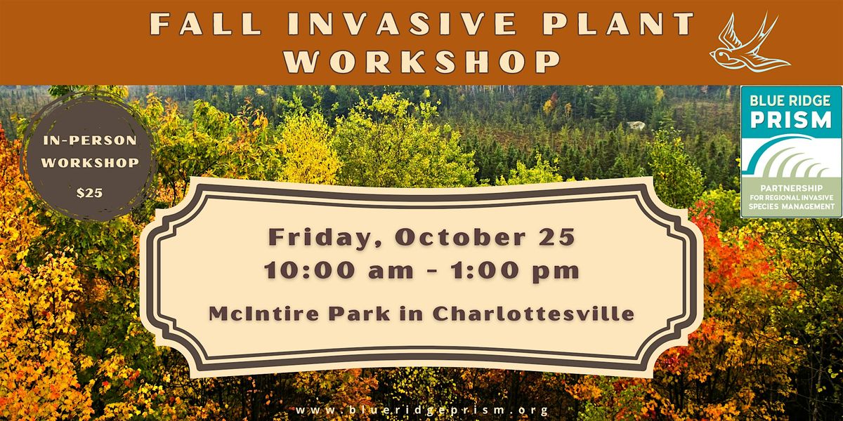 PRISM Fall Invasive Plant  Workshop in Charlottesville (In-Person)