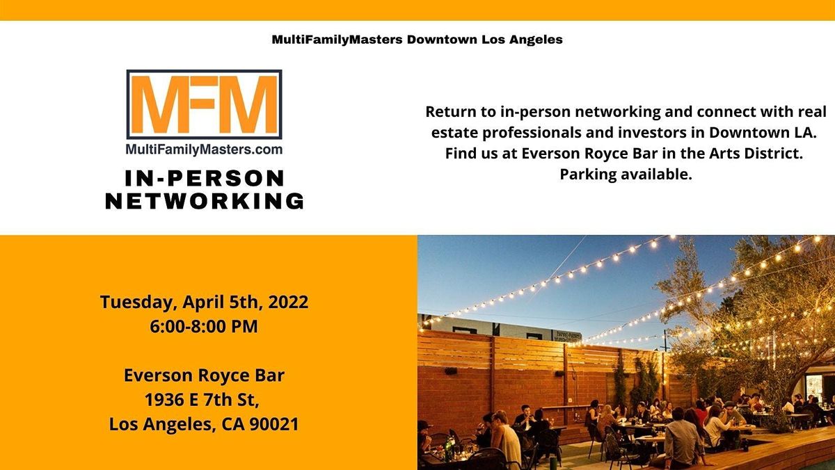 MFM Real Estate Downtown Los Angeles InPerson Networking, Everson