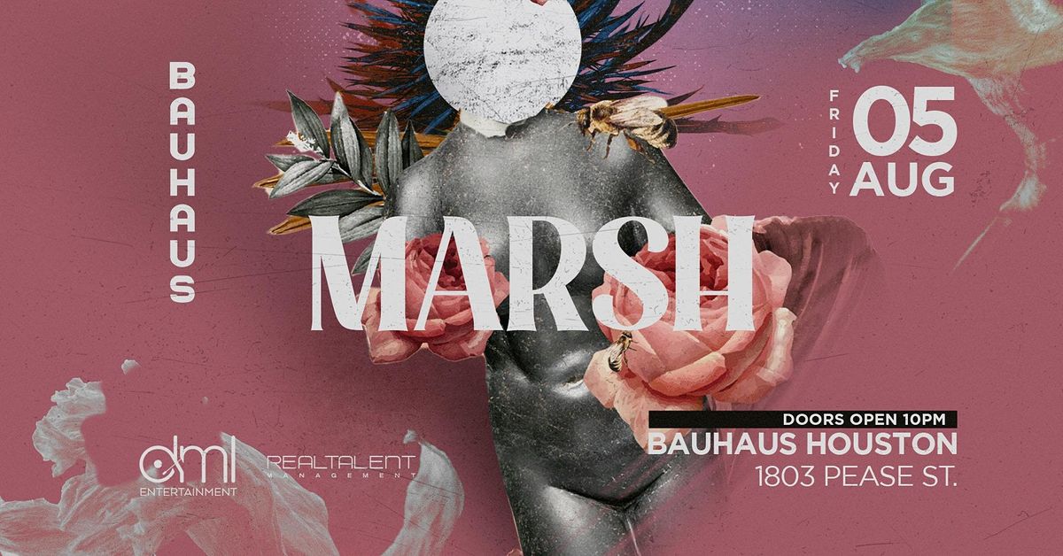 MARSH @ Bauhaus