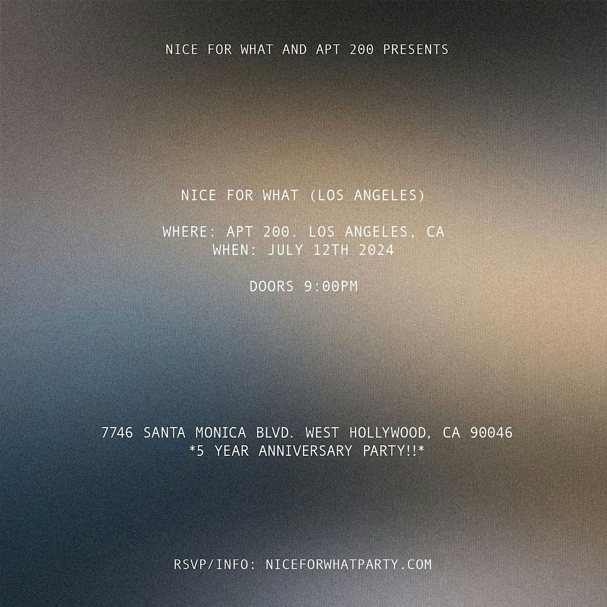 NICE FOR WHAT 5 YEAR ANNIVERSARY (LOS ANGELES)