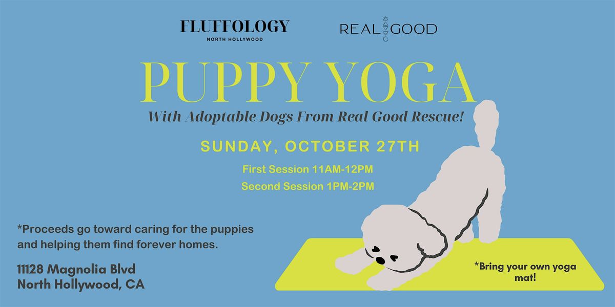 Fluffology Presents: Puppy Yoga With Real Good Rescue