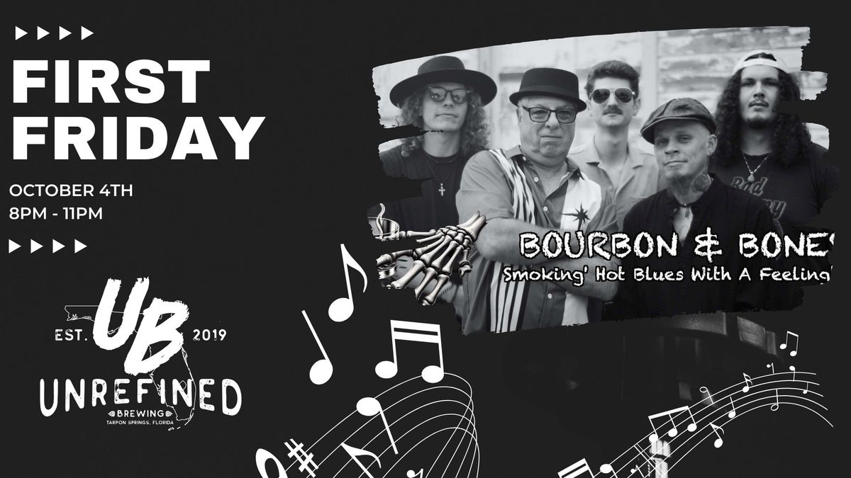 Bourbon & Bones - First Friday at Unrefined