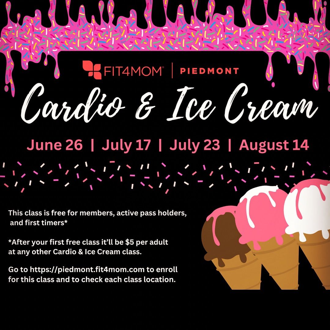 Cardio & Ice Cream, with Fit4mom Piedmont 