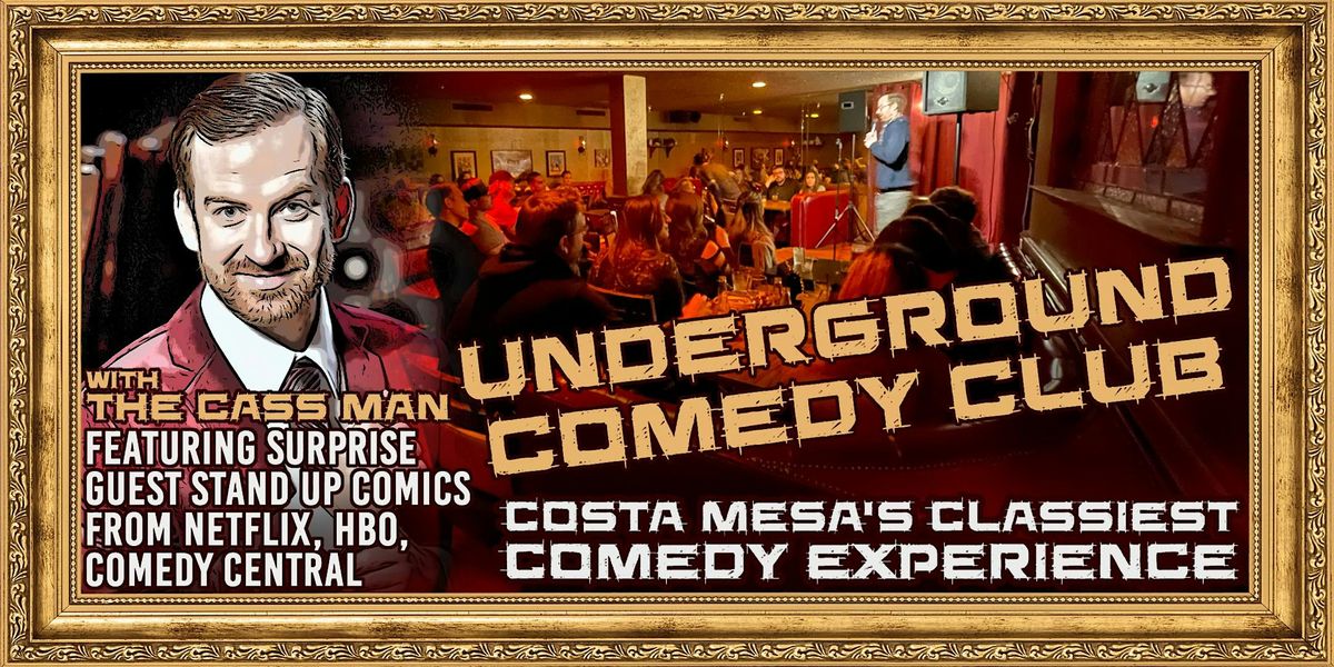 "Underground Comedy Club" @ La Cave w\/ THE CASS MAN