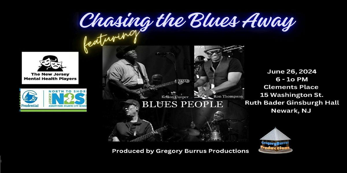 Set 2  Chasing the Blues Away f the Blues People & NJ Mental Health Players
