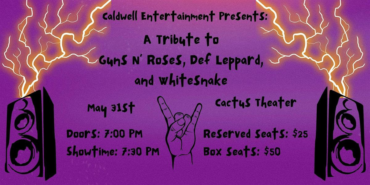 Caldwell Entertainment: Tribute to Guns N\u2019 Roses, Def Leppard & Whitesnake